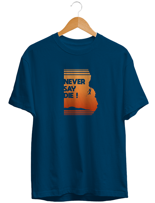 Never SAY DIE